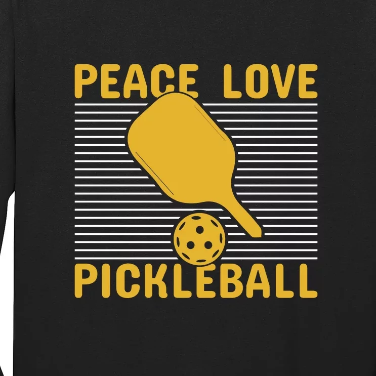 Peace Love Pickleball Paddles Sport Gift Pickleball Team Long Sleeve Shirt