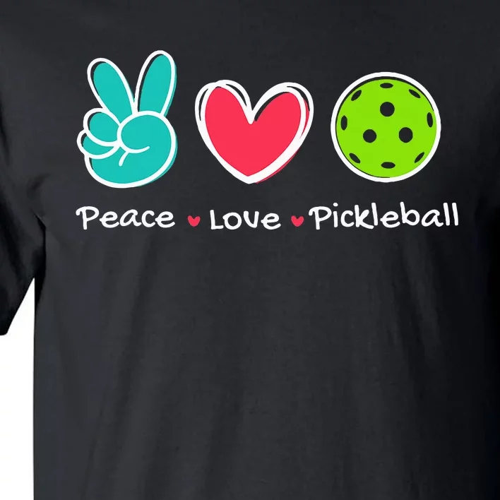 Peace Love Pickleball Court Play Loves Pickleball Tall T-Shirt