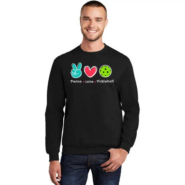 Peace Love Pickleball Court Play Loves Pickleball Tall Sweatshirt