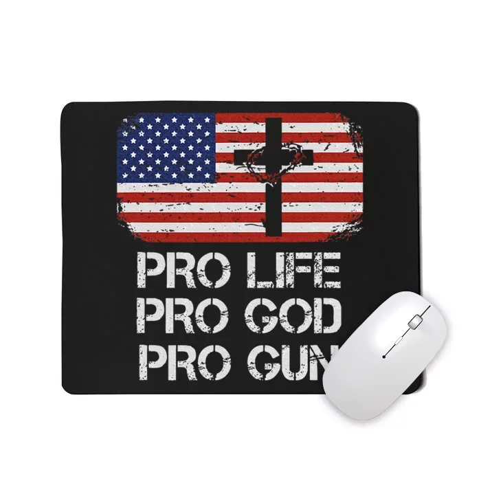 Pro Life Pro God Pro Gun Conservative Mousepad