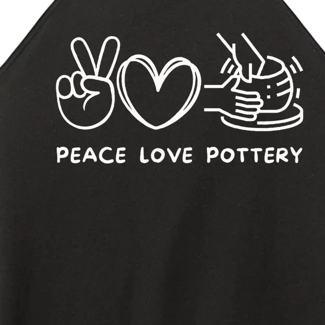 Peace Love Pottery Pottery Lover Ceramics Artist Women’s Perfect Tri Rocker Tank