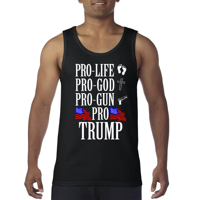 Pro Life Pro God Pro Gun Pro Trump Tank Top