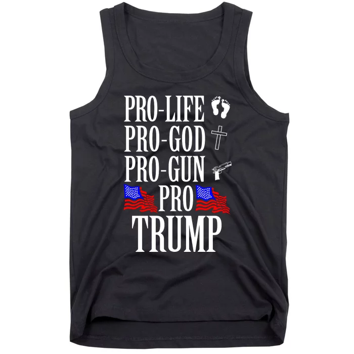 Pro Life Pro God Pro Gun Pro Trump Tank Top