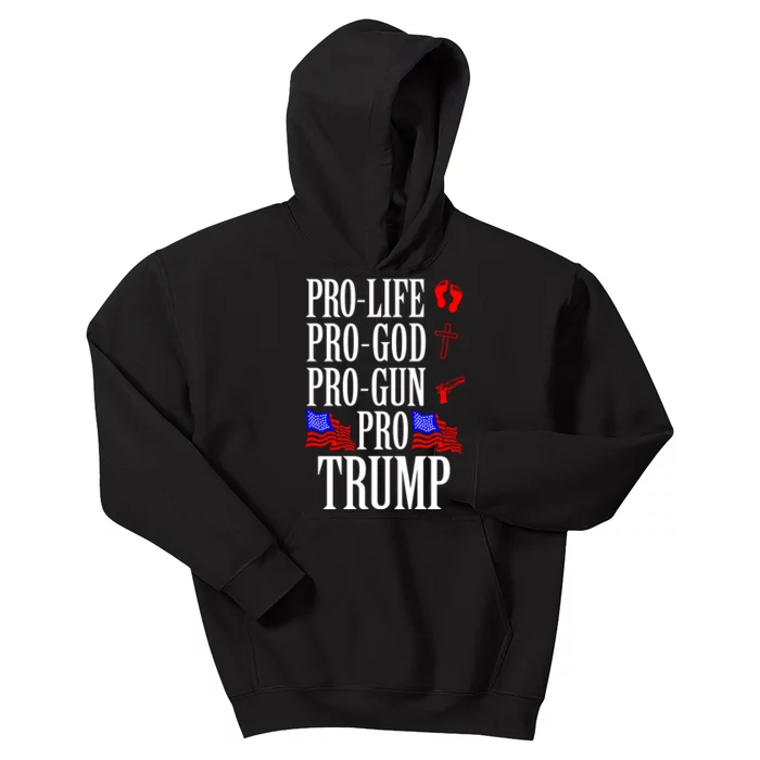 Pro Life Pro God Pro Gun Pro Trump 2024 Kids Hoodie