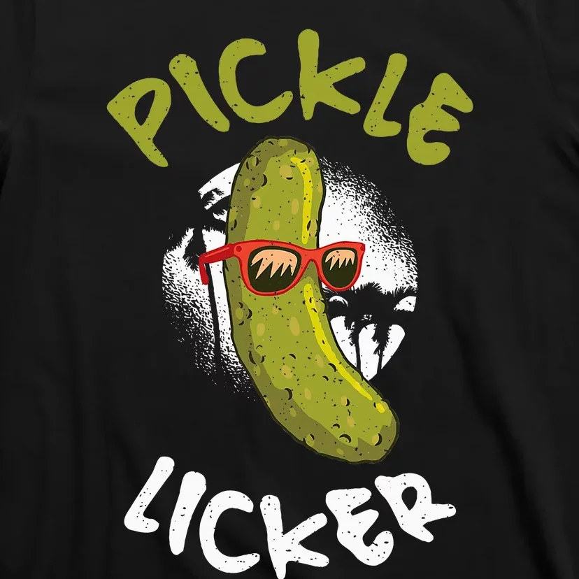 Pickle Licker Pickle T-Shirt