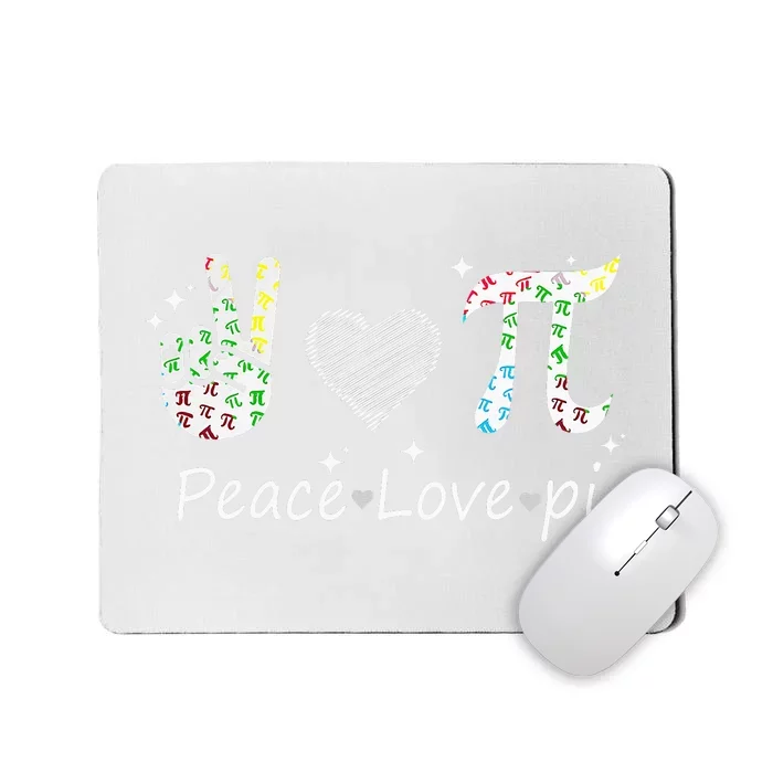 Peace Love Pi Math Love Pi Day Mathematics Math Teachers Mousepad