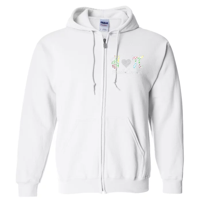 Peace Love Pi Math Love Pi Day Mathematics Math Teachers Full Zip Hoodie