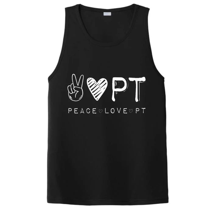 Peace Love PT Physical Therapist Therapy Gift Performance Tank