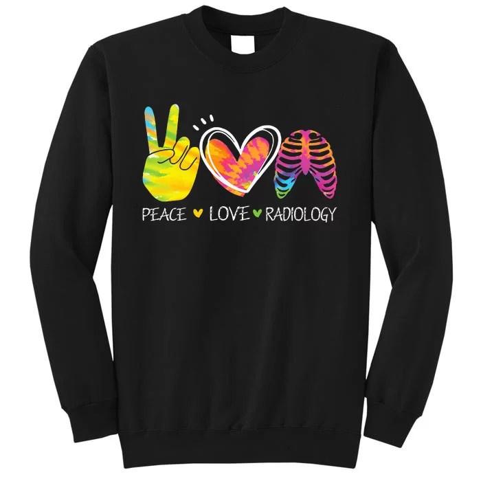 Peace Love Radiology Radiologist Gift X-ray Radiology Tech Sweatshirt