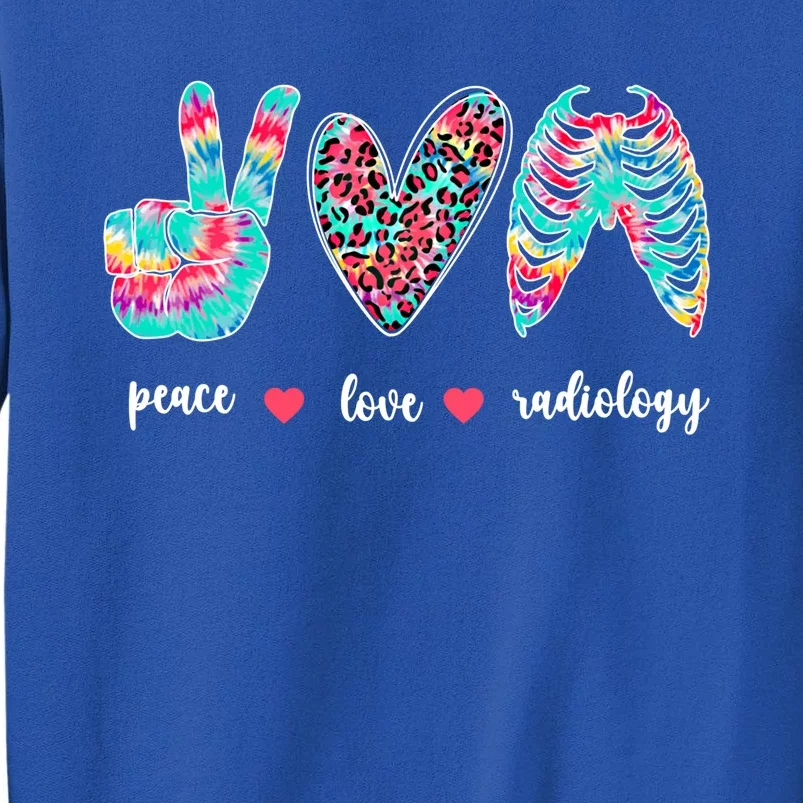 Peace Love Radiology Tech Rad Technologist Rad Tech Great Gift Sweatshirt