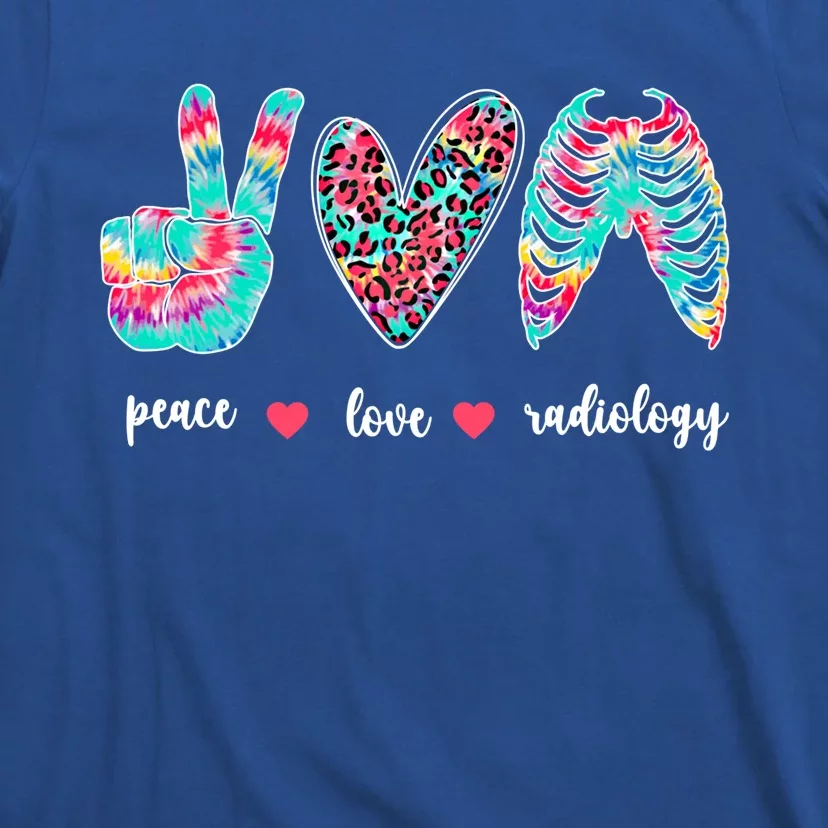 Peace Love Radiology Tech Rad Technologist Rad Tech Great Gift T-Shirt