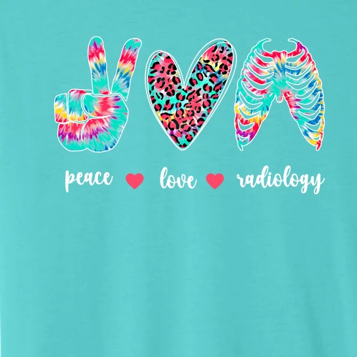 Peace Love Radiology Tech Rad Technologist Rad Tech Great Gift ChromaSoft Performance T-Shirt