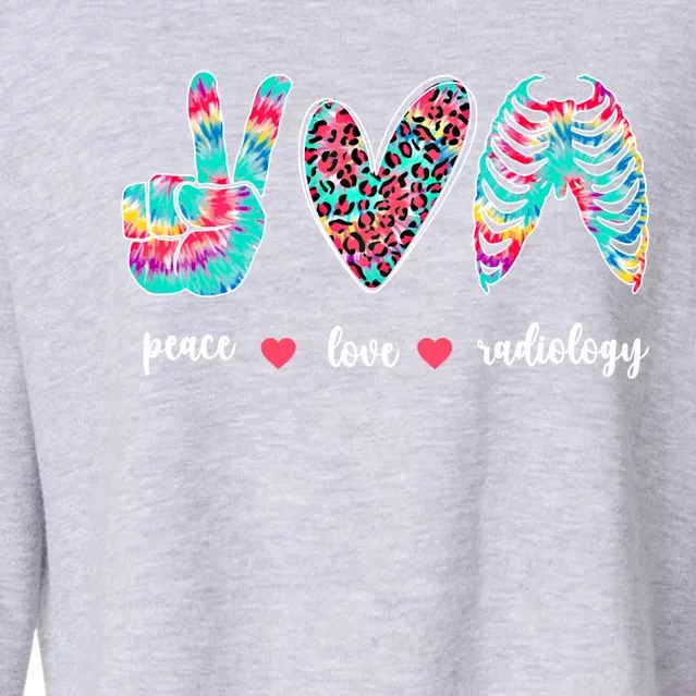 Peace Love Radiology Tech Rad Technologist Rad Tech Great Gift Cropped Pullover Crew