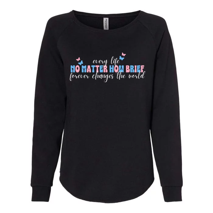 Pregnancy Loss Remembrance No Matter How Brief For Wo Mom Womens California Wash Sweatshirt