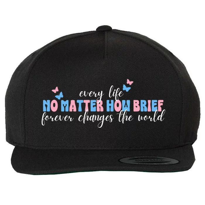 Pregnancy Loss Remembrance No Matter How Brief For Wo Mom Wool Snapback Cap