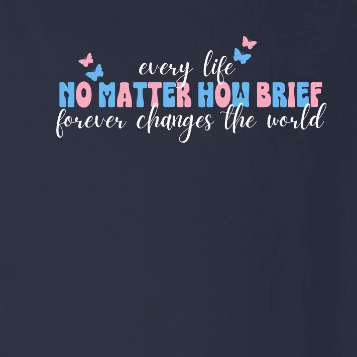 Pregnancy Loss Remembrance No Matter How Brief For Wo Mom Toddler Long Sleeve Shirt