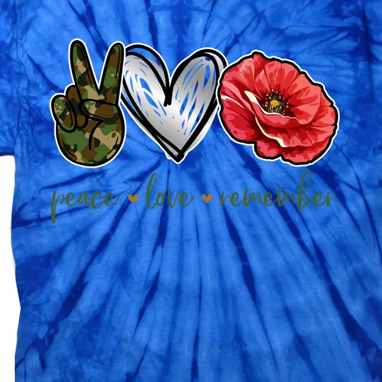 Peace Love Remember Red Poppy Flower Soldier Veteran Day Gift Tie-Dye T-Shirt