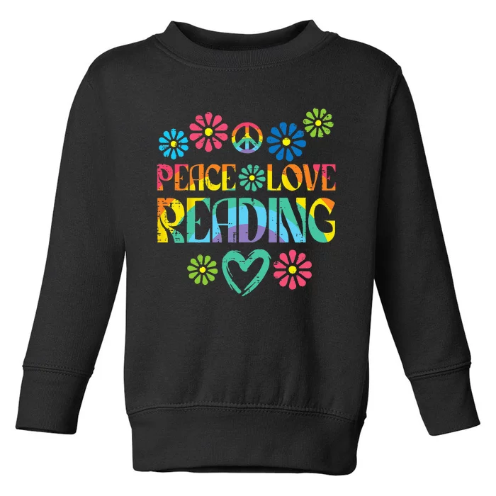 Peace Love Reading Tie Dye Book Lover Bookworm Librarian Toddler Sweatshirt