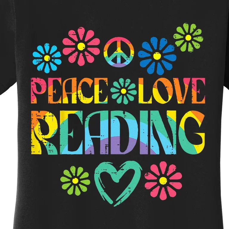 Peace Love Reading Tie Dye Book Lover Bookworm Librarian Women's T-Shirt