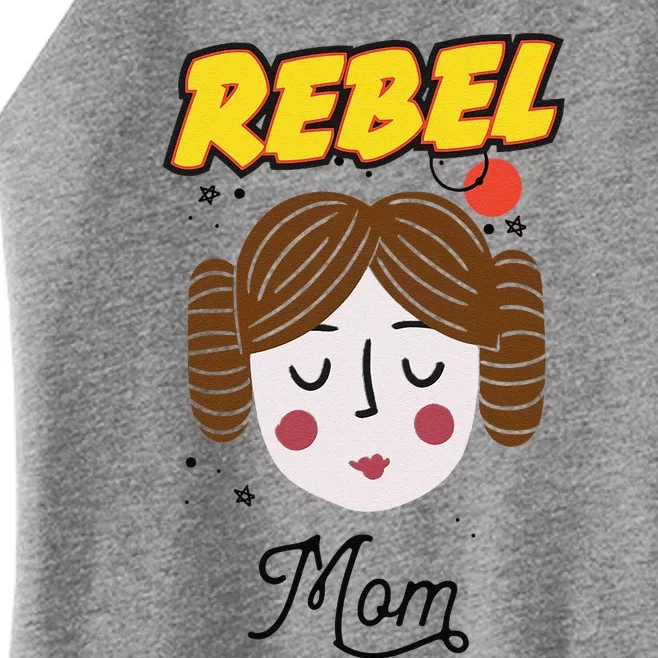 Princess Leia Rebel Mom Mothers Day Women’s Perfect Tri Rocker Tank