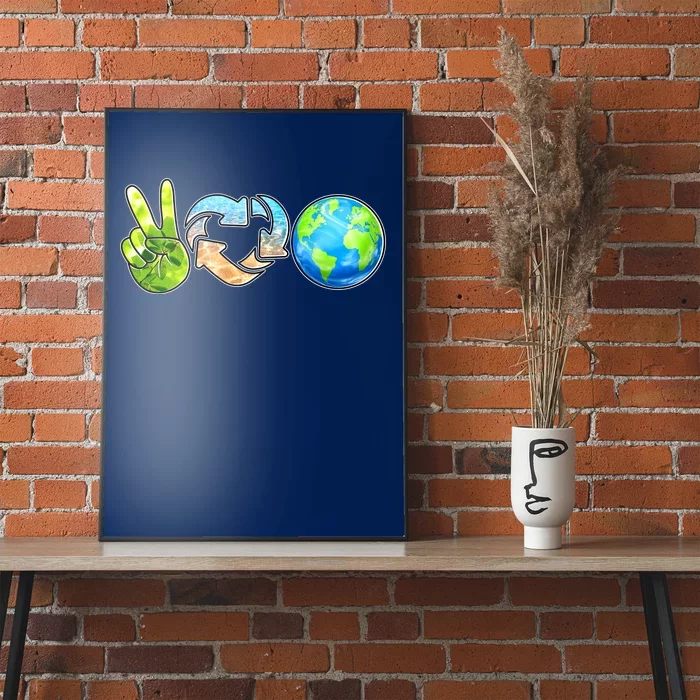 Peace Love Recycle Earth Celebrate Earth Day Everyday Poster