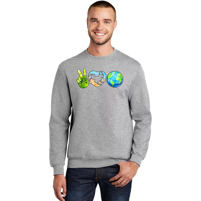 Peace Love Recycle Earth Celebrate Earth Day Everyday Tall Sweatshirt