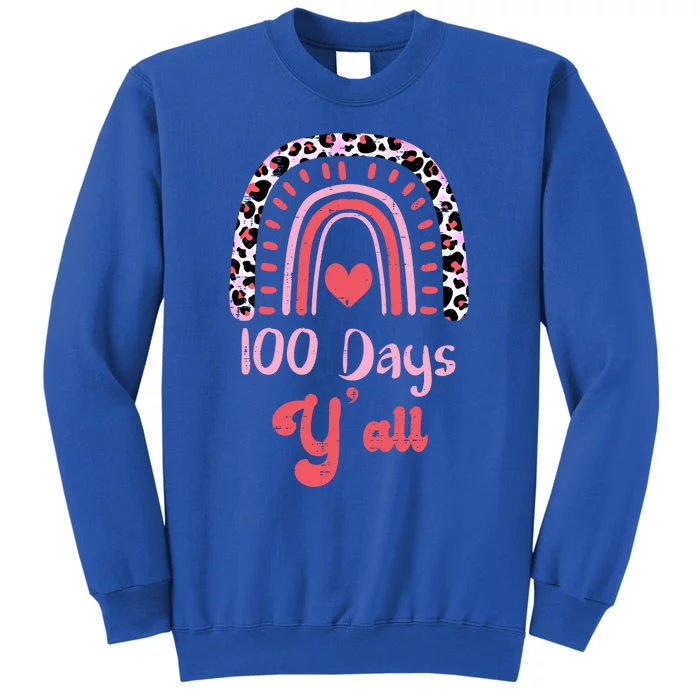 Pink Leopard Rainbow 100 Days Yall 100th Day School Teacher Gift Tall Sweatshirt