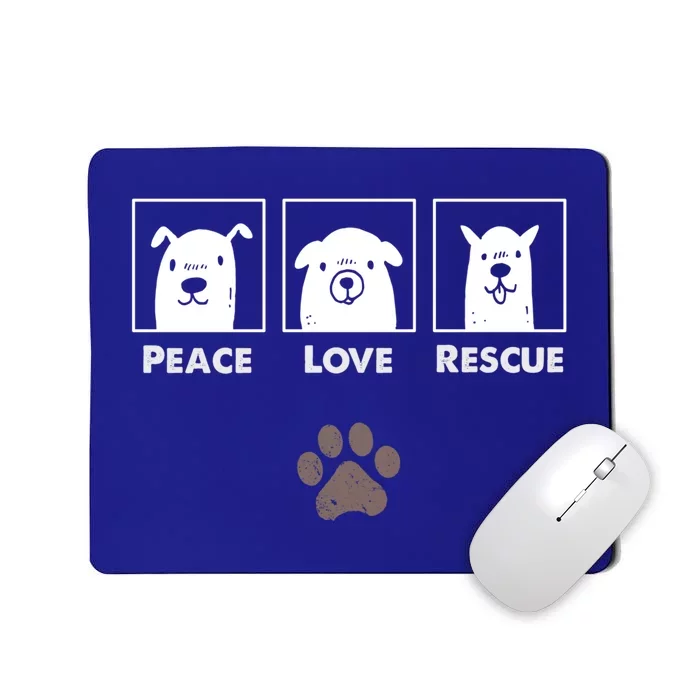 Peace Love Rescue Dogs Dog Day Dog Lover Gift Mousepad