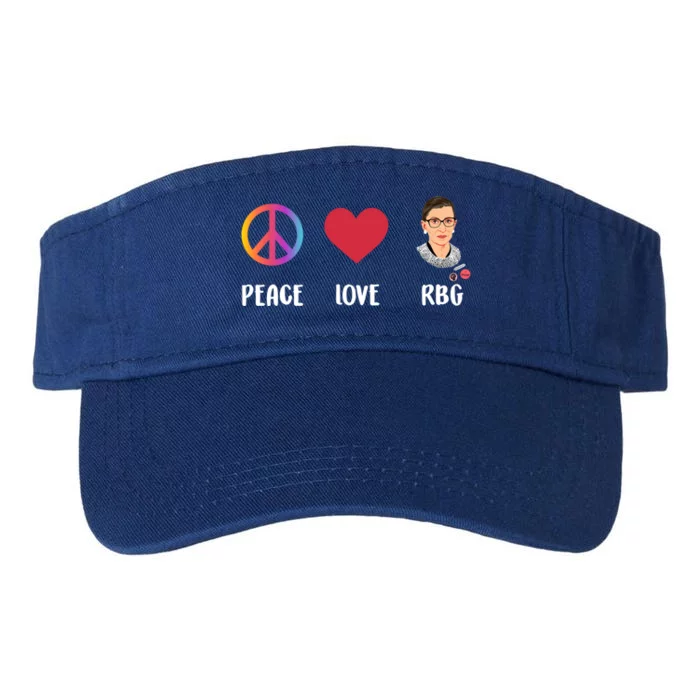 Peace Love Rbg Ruth Bader Ginsburg Feminist Gift Valucap Bio-Washed Visor