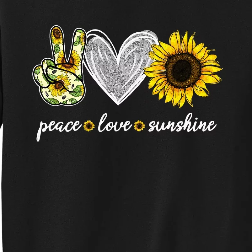 Peace Love Sunshine Sunflower Hippie Sunflower Lover Gifts Tall Sweatshirt