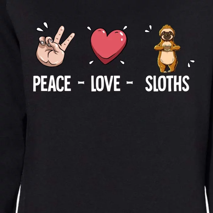 Peace Love Sloths Cute Gift Womens California Wash Sweatshirt