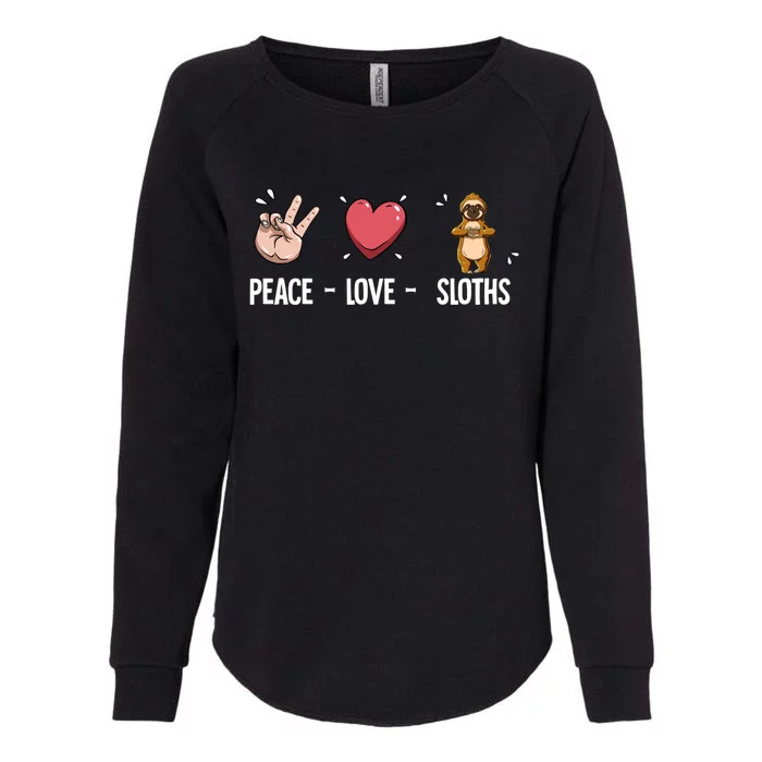 Peace Love Sloths Cute Gift Womens California Wash Sweatshirt