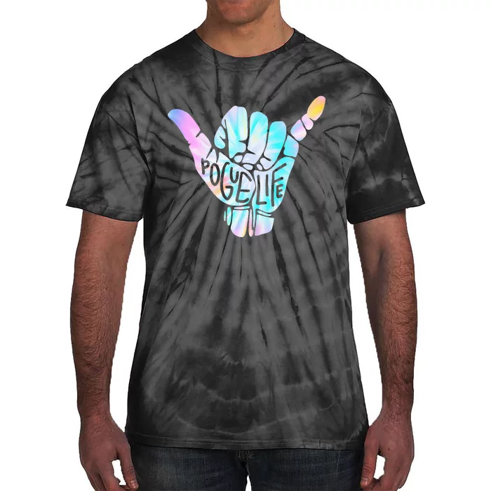 Pogue Life Shaka Hand Hang Loose Tie Dye Pattern (obx) Tie-Dye T-Shirt