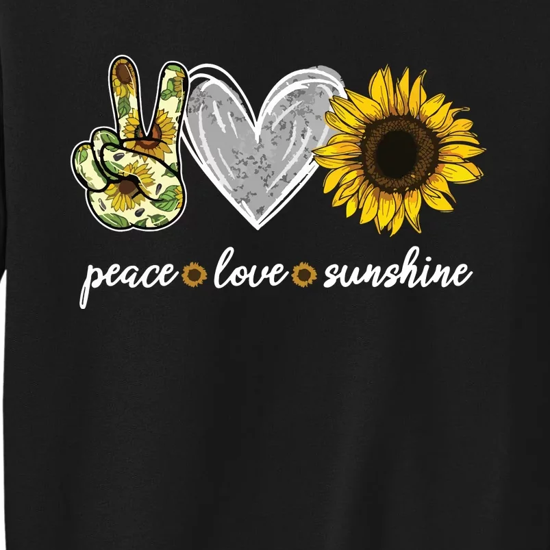 Peace Love Sunshine Sunflower Hippie Sunflower Lover Gifts Tall Sweatshirt