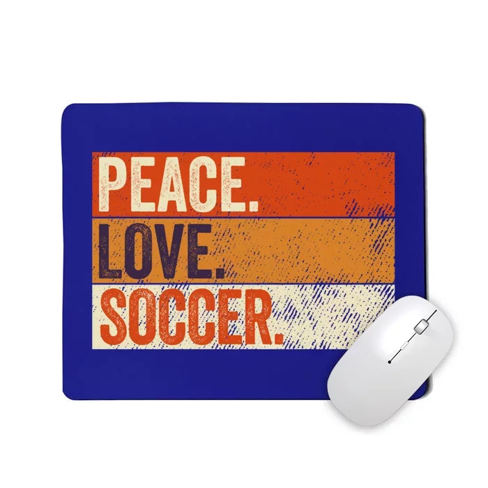 Peace Love Soccer Funny Mother Father Soccer Lover Vintage Gift Mousepad