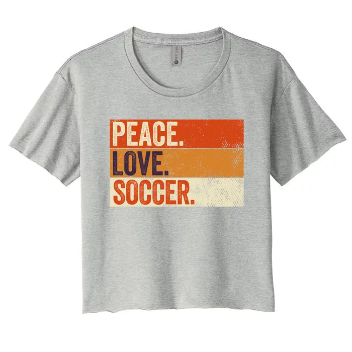 Peace Love Soccer Funny Mother Father Soccer Lover Vintage Gift Women's Crop Top Tee