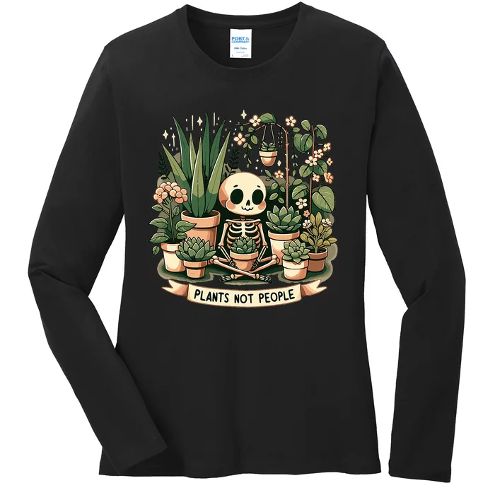 Plant Lover Skeleton Design Plants Not People Ladies Long Sleeve Shirt