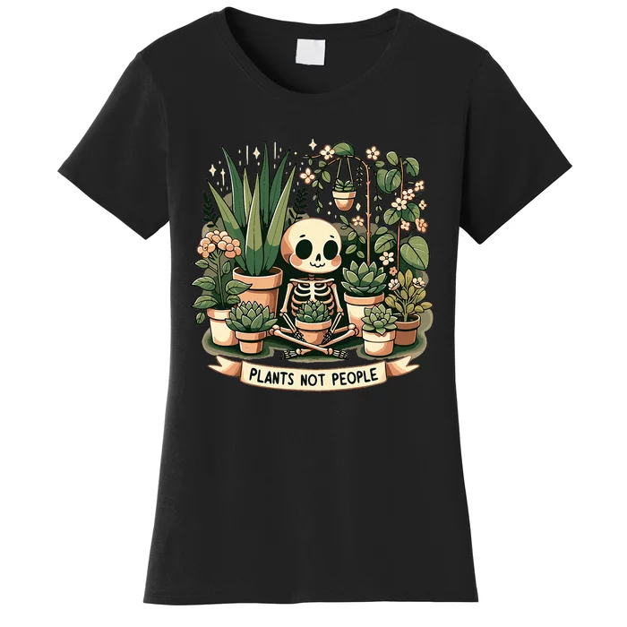 Plant Lover Skeleton Design Plants Not People Women's T-Shirt