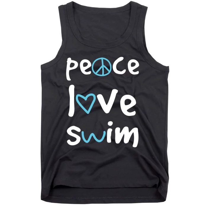 Peace Love Swim Cute Gift Swimmer Gift Love To Swim Tank Top