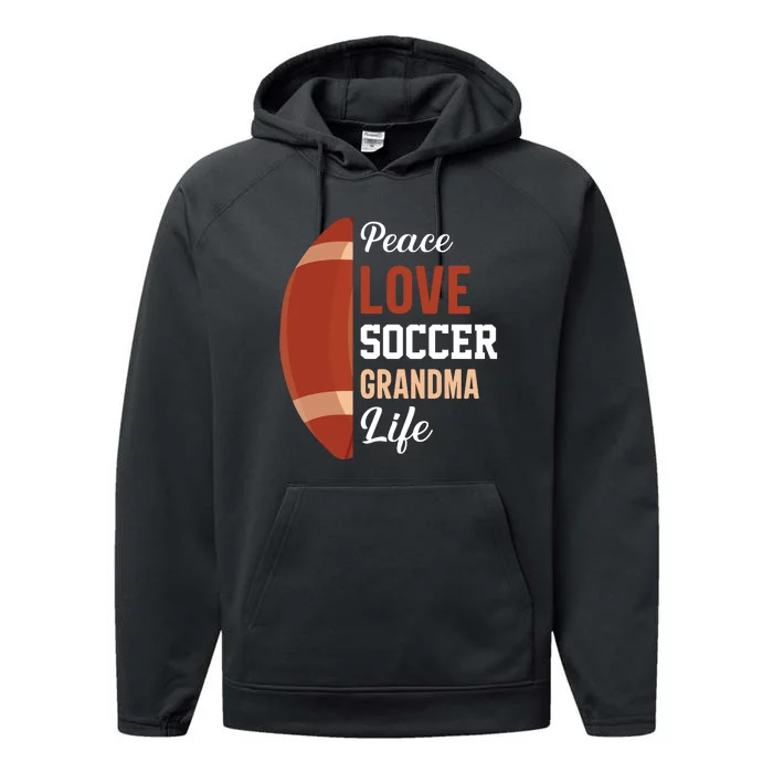 Peace Love Soccer Grandma Life Graphic Performance Fleece Hoodie