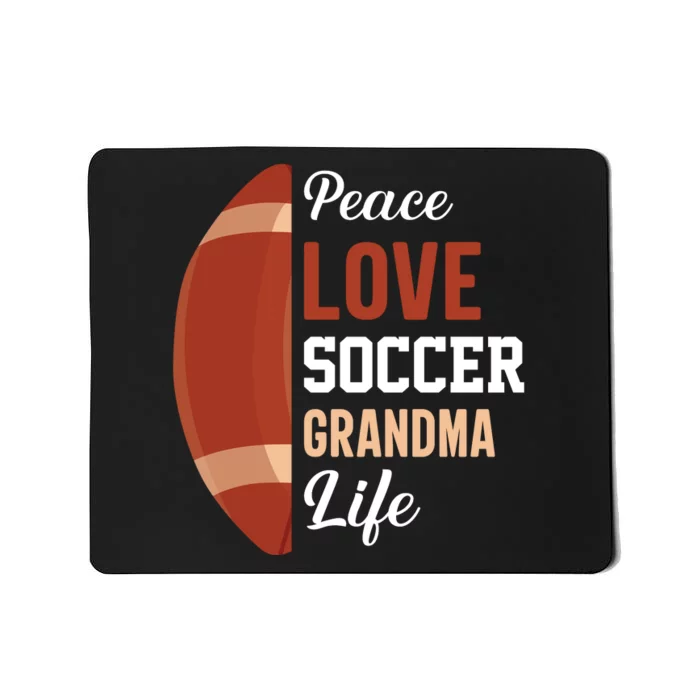 Peace Love Soccer Grandma Life Graphic Mousepad