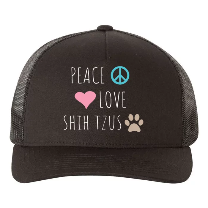 Peace Love Shih Tzus Cute Dog Puppy Pet Lover Yupoong Adult 5-Panel Trucker Hat