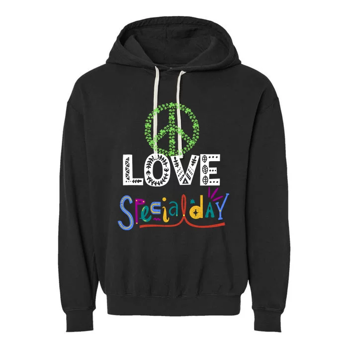 Peace Love Specialday Outfit Shamrock Lucky And Gift Garment-Dyed Fleece Hoodie