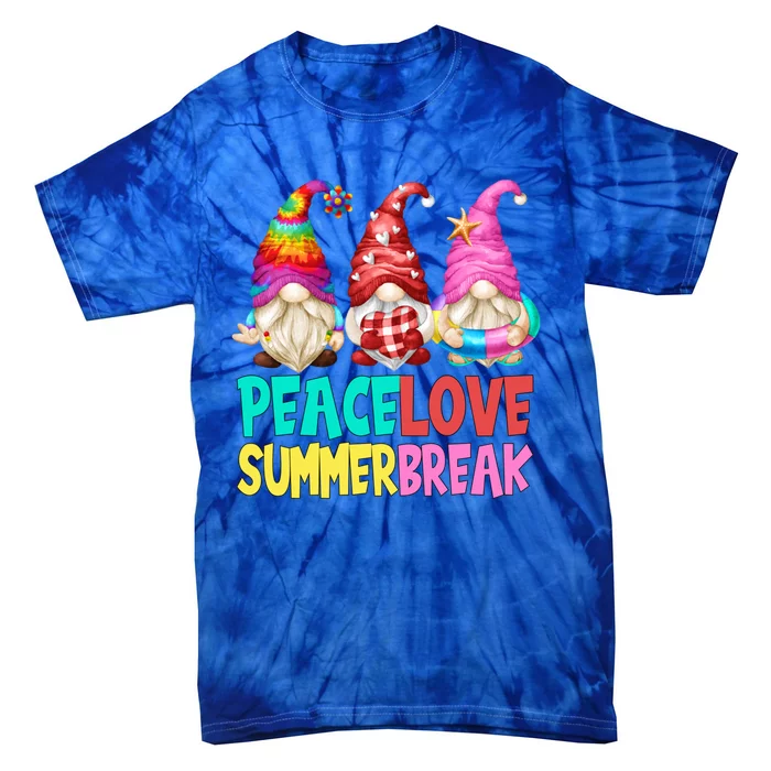 Peace Love Summer Break Chillin With My Gnomies Meaningful Gift Tie-Dye T-Shirt