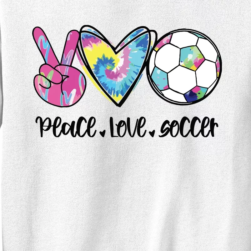 Peace Love Soccer Tie Dye Cute Soccer Lovers Sweatshirt