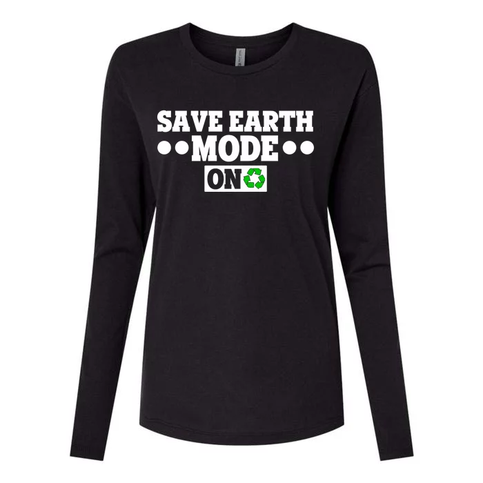 Planet Lovers Save The Earth Day Mode On Save Earth Mode On Gift Womens Cotton Relaxed Long Sleeve T-Shirt