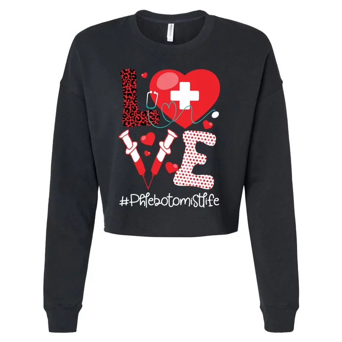 Phlebotomist Life Stethoscope Heart Medical Phlebotomy Cropped Pullover Crew