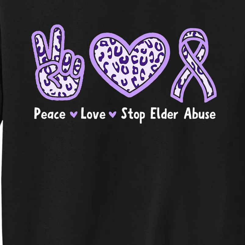 Peace Love Stop Elder Abuse Purple Leopard Ribbon Tall Sweatshirt