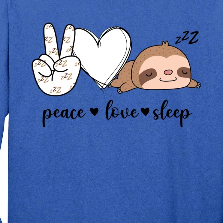 Peace Love Sleep Peace Hand Sign Sleep Sloth Lover Gift Tall Long Sleeve T-Shirt