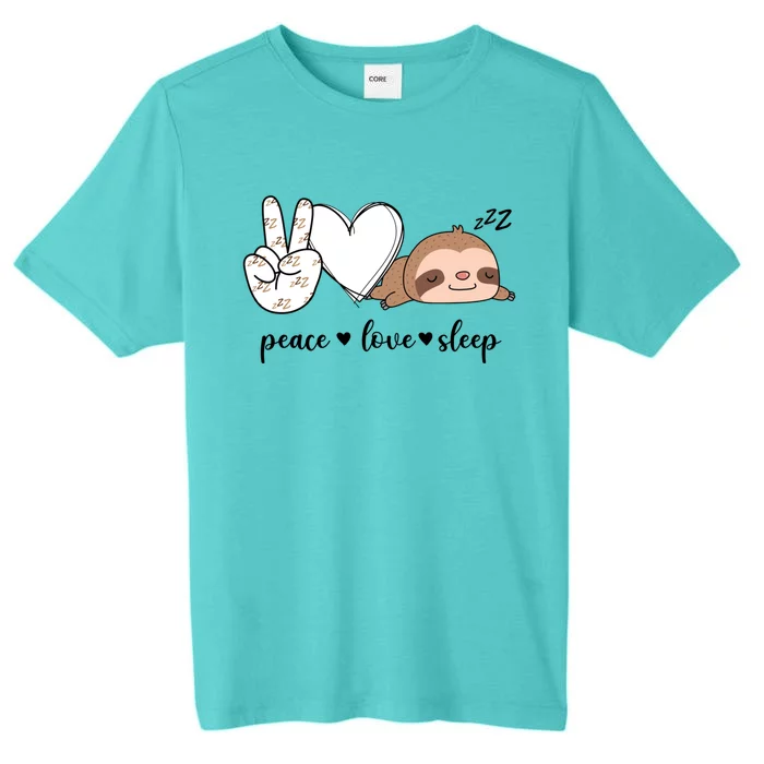 Peace Love Sleep Peace Hand Sign Sleep Sloth Lover Gift ChromaSoft Performance T-Shirt